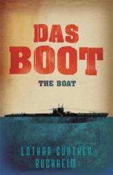 Das Boot: The Boat by Lothar Gunther Buchheim Paperback Book