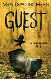 Guest: A Changeling Tale by Mary Downing Hahn Paperback Book