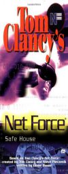 Safe House (Tom Clancy's Net Force; Young Adults, No. 10) by Tom Clancy Paperback Book