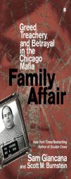 Family Affair: Greed, Treachery, and Baetrayal in the Chicago Mafia by Sam Giancana Paperback Book