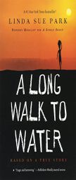 A Long Walk to Water: Based on a True Story by Linda Sue Park Paperback Book