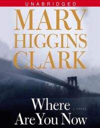 Where Are You Now? by Mary Higgins Clark Paperback Book