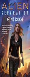 Alien Separation by Gini Koch Paperback Book