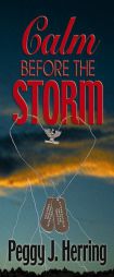 Calm Before The Storm by Peggy J. Herring Paperback Book