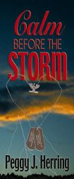 Calm Before The Storm by Peggy J. Herring Paperback Book