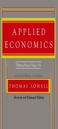 Applied Economics (second edition): Thinking Beyond Stage One (MP3CD) by Thomas Sowell Paperback Book