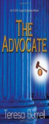 The Advocate by Teresa Burrell Paperback Book