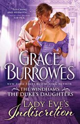 Lady Eve's Indiscretion (The Windhams: The Duke's Daughters) by Grace Burrowes Paperback Book