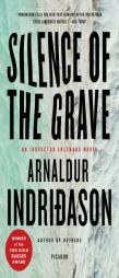Silence of the Grave: A Thriller by Arnaldur Indridason Paperback Book