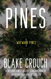 Pines: Wayward Pines: 1 (The Wayward Pines Trilogy) by Blake Crouch Paperback Book