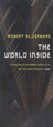 The World Inside by Robert Silverberg Paperback Book
