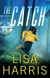 The Catch (US Marshals) by Lisa Harris Paperback Book