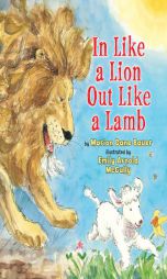 In Like a Lion, Out Like a Lamb by Marion Dane Bauer Paperback Book