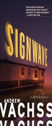 SignWave: An Aftershock Novel by Andrew Vachss Paperback Book