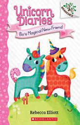 Bo's Magical New Friend: A Branches Book (Unicorn Diaries #1) by Rebecca Elliott Paperback Book