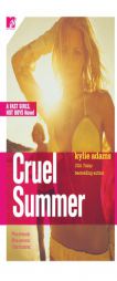 Cruel Summer: Fast Girls, Hot Boys Series by Kylie Adams Paperback Book