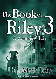 The Book of Riley: A Zombie Tale 3 by Mark Tufo Paperback Book
