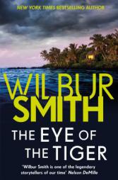 The Eye of the Tiger by Wilbur Smith Paperback Book