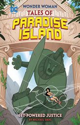Jet-Powered Justice (Wonder Woman Tales of Paradise Island) by Michael Dahl Paperback Book