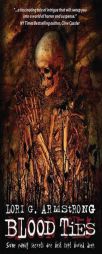 Blood Ties by LORI ARMSTRONG Paperback Book