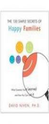 100 Simple Secrets of Happy Families: What Scientists Have Learned and How You Can Use It (100 Simple Secrets Series) by David Niven Paperback Book