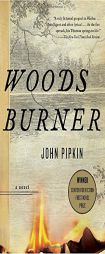 Woodsburner by John Pipkin Paperback Book