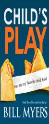 Child's Play by Bill Myers Paperback Book
