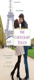 The Chocolate Touch by Laura Florand Paperback Book