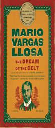 The Dream of the Celt: A Novel by Mario Vargas Llosa Paperback Book