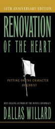Renovation of the Heart: Putting On the Character of Christ by Dallas Willard Paperback Book
