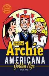 The Best of Archie Americana Vol. 1: Golden Age by Archie Superstars Paperback Book