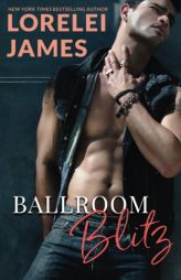 Ballroom Blitz by Lorelei James Paperback Book