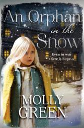 An Orphan in the Snow by Molly Green Paperback Book