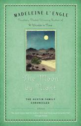 The Moon by Night: The Austin Family Chronicles, Book 2 (Austin Family) by Madeleine L'Engle Paperback Book