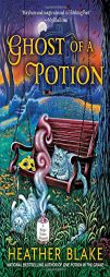 Ghost of a Potion: A Magic Potion Mystery by Heather Blake Paperback Book