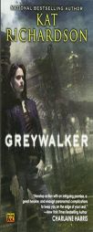 Greywalker (Greywalker, Book 1) by Kat Richardson Paperback Book