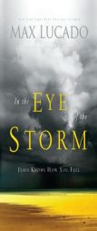 In the Eye of the Storm by Max Lucado Paperback Book