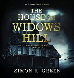 The House on Widows Hill (The Ishmael Jones Series) by Simon R. Green Paperback Book