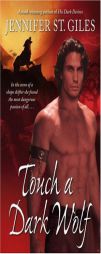 Touch A Dark Wolf by Jennifer St. Giles Paperback Book