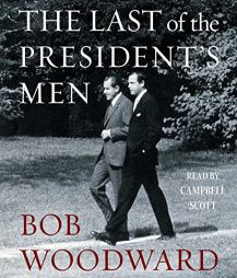 The Last of the President's Men by Bob Woodward Paperback Book