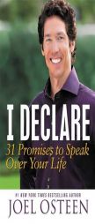 I Declare: 31 Promises to Speak Over Your Life by Joel Osteen Paperback Book