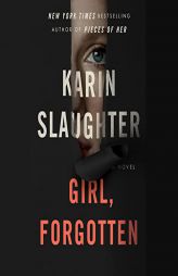 Girl, Forgotten: A Novel by Karin Slaughter Paperback Book