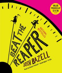 Beat the Reaper by Josh Bazell Paperback Book