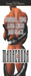 Manaconda: Sacred Eden, Knight Stalker, Devilish Dot by King Sherri L. Paperback Book