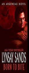 Born to Bite: An Argeneau Novel (Argeneau Vampires) by Lynsay Sands Paperback Book