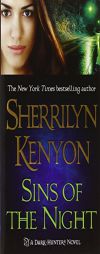 Sins of the Night (A Dark-Hunter Novel) by Sherrilyn Kenyon Paperback Book