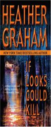 If Looks Could Kill by Heather Graham Paperback Book