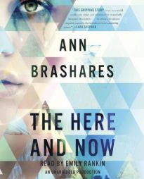The Here and Now by Ann Brashares Paperback Book