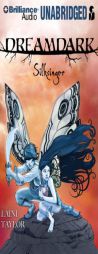 Dreamdark: Silksinger (Dreamdark Series) by Laini Taylor Paperback Book