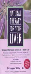 Natural Therapy for your Liver by Christopher Hobbs Paperback Book